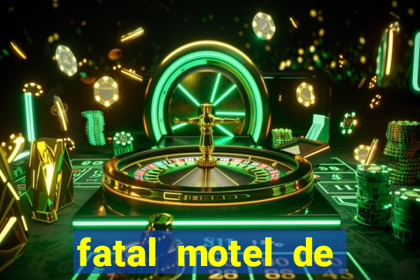 fatal motel de nova mutum